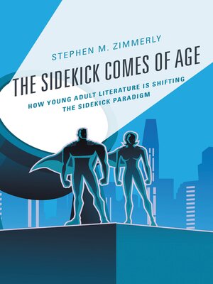 cover image of The Sidekick Comes of Age